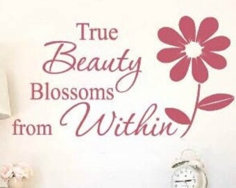 True Beauty Blossoms from Within Vinyl Wall Decals | Wall Decals for Girls | Nursery Wall Decals l Inspirational Bedroom Wall Decals Decor