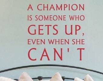 Sports Wall Decals | Wall Decals for Girls | Decals for Bedroom Walls | A Champion is someone who gets up | Inspirational Quotes Wall Decals