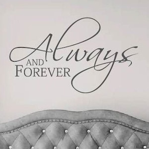 Always and Forever Romantic Couples Decal Love Decal Master Bedroom Decal Wall Decal Bedroom Decal Wedding Wall Decor Decal Gift image 1