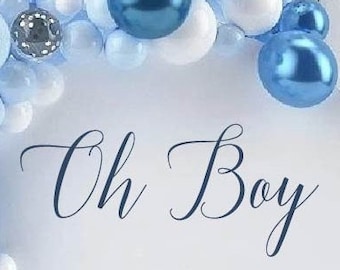 Oh Boy Baby Shower Decal, Balloon Arch Decoration, Party Arch Decal, Baby Shower Decorations, Baby Shower Decor, Baby Boy Shower, Oh Boy!