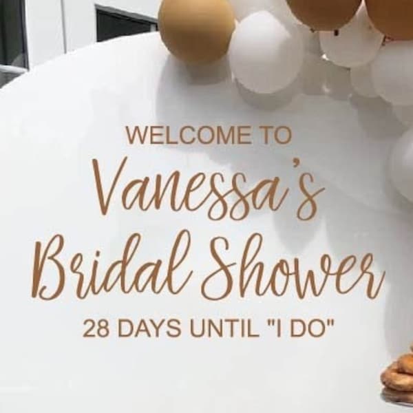 Welcome to Bridal Shower Party Decal | Personalized Bridal Shower Party Decal | Bridal Shower Sign | Days Until I DO for Balloon arch DIY