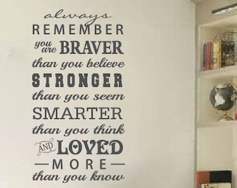 Always remember you are braver than you believe Decal Winnie the Pooh Quote Nursery Vinyl Wall Decal Kid's Room Wall Decal Nursery Decor