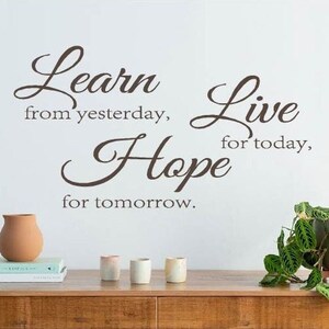 Family Room Wall Decal Learn from yesterday Live for today Hope tomorrow Vinyl Wall Decal Motivational Wall Decals Family Vinyl Wall Decal