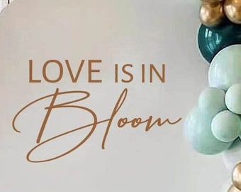 Love is in Bloom Bridal Shower Party Decal Decor. Bridal Shower Party Decal for Sign and Backdrop. Bridal Shower Party Decorations Decor.
