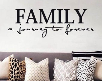 Family A Journey to Forever  Family Wall Decal Family Vinyl Family Wall Decor Family Word Decal Vinyl Family Decal Family Wall Words