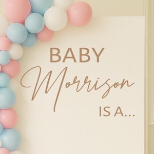 Baby Is A… Vinyl | Custom Name Backdrop Display for Baby Shower, Gender Reveal, or New Baby Celebration (Decal Only)