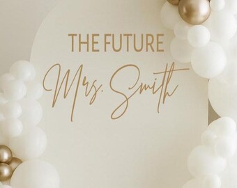 The Future Mrs Vinyl | Personalized Bridal Shower Backdrop for Engagement Party or Bride-to-Be Event Display (Decal Only)