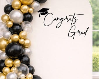 Graduation Vinyl Decal | Congrats Grad Backdrop Display for Balloon Arch, Class of 2026 Party, or Senior Celebration Decor (Decal Only)