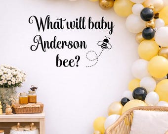 What Will Baby Bee Baby Shower Backdrop Decal | Bee Gender Reveal Vinyl Sign with Bee Accent | Baby Shower Party Decor (Decal Only)