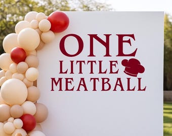 ONE Little Meatball Vinyl Decal | 1st Birthday Spaghetti Theme Backdrop Sticker for Photo Wall, Balloon Arch & Party Decor (Decal Only)