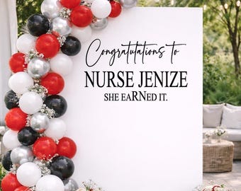 Nurse Graduation Vinyl Decal | Congratulations Nurse Backdrop Sign | Nursing School Graduation Party Decor | RN Photo Backdrop (Decal Only)