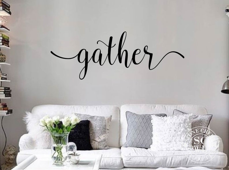 Gather Wall Decal Living Room Dining Room Family Decor Gather Wall Sticker Farmhouse Gather Decal Gather Quote Decal Thanksgiving Decal image 4