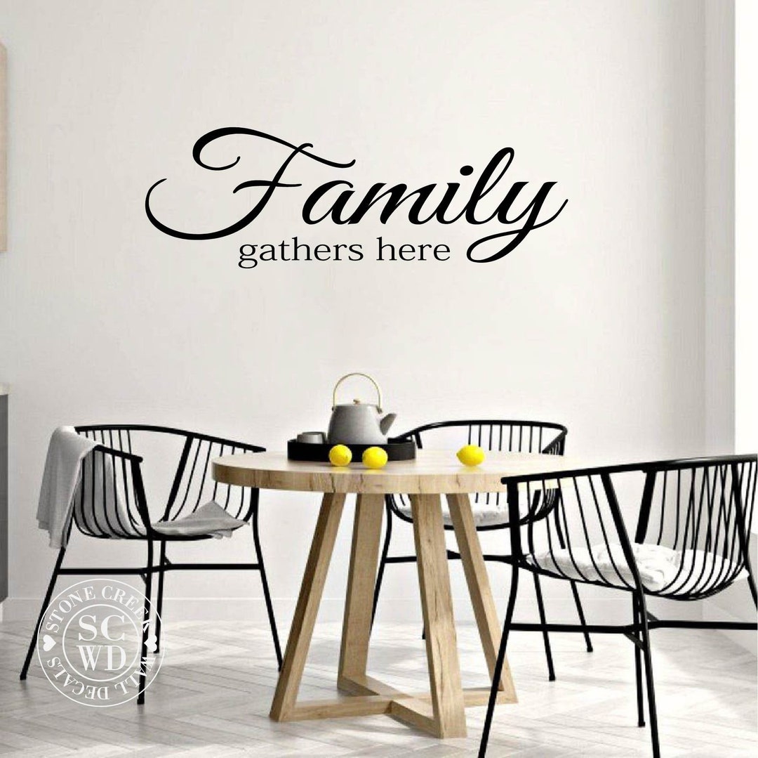 Family Gathers Here Wall Decal Kitchen Wall Decal Dining Room Decal