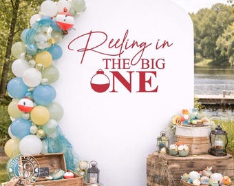 Reeling in the Big ONE Birthday Backdrop Decal, Fishing 1st Birthday Decor, First Birthday Fishing Theme Sign, ONE Party Decor (Decal Only)