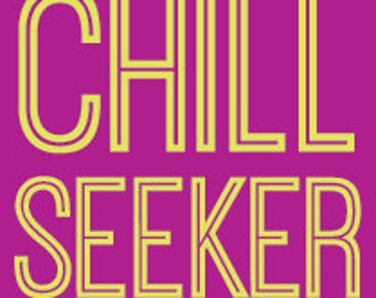 Chill Seeker © Sticker