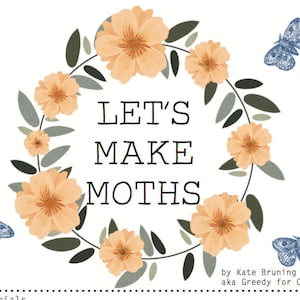 Let's Make Moths Crochet your own moth... image 2