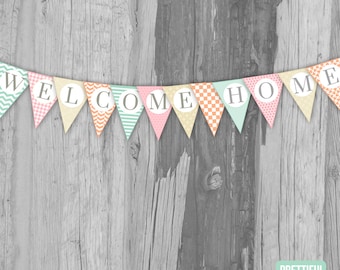 Welcome Home Banner Printable Instant Download - Splendid