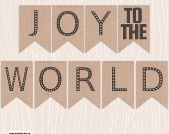 Burlap Joy to the World Printable Christmas Religious Banner Decoration Sent Via Instant Download