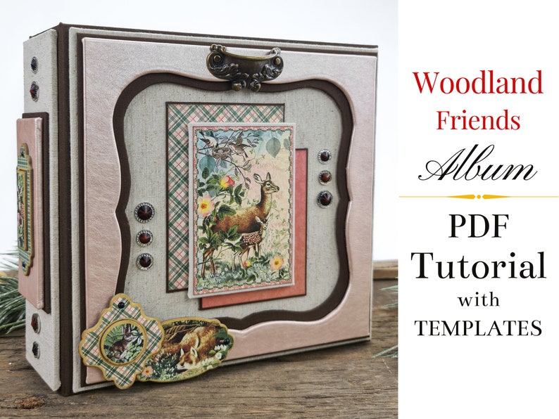 PDF TUTORIAL with Printable Mini Album /Scrapbook Templates / Woodland Friends Mini Album Tutorial / Scrapbook Tutorial image 1