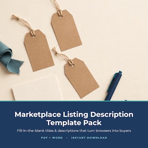 May include: Three blank rectangular brown paper tags with jute twine strings, a dark blue pen, a white rectangular card, and a blue fabric ribbon. The text reads: Marketplace Listing Description Template Pack. Fill-in-the-blank titles & descriptions that turn browsers into buyers. PDF + WORD. INSTANT DOWNLOAD.
