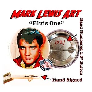 Elvis Presley 1.5-Inch Pin Back Button – Hand-Signed & Numbered by Artist Mark Lewis | Limited Edition Collectible