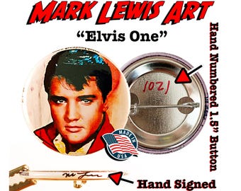 Elvis Presley 1.5-Inch Pin Back Button – Hand-Signed & Numbered by Artist Mark Lewis | Limited Edition Collectible