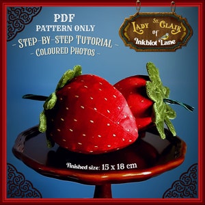 Realistic Strawberry door stop SEWING PATTERN & Tutorial PDF Instant Download - Lady St. Clair of Inkblot Lane