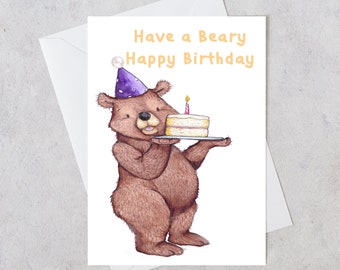 Birthday Card - children's birthday card - Kids birthday card - Greeting card - Have a Beary Happy Birthday -Bear and cake - Happy Birthday
