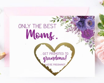 Pregnancy Reveal to Mom Scratch Off Card New Grandma | Baby Announcement | Grandparents | The Best Moms Get Promoted to Grandma Card