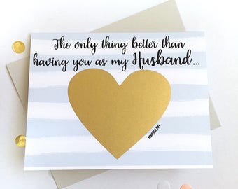 Pregnancy Scratch Off Card - Pregnancy Announcement to Husband - New Daddy - only thing better than having you as a husband - THE ONLY THING