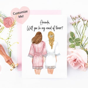 Maid of Honor Proposal Card- Bride and Maid of Honor Robe - Will You Be My Bridesmaid Card - Sister Maid of Honor - Choose Your Hair Option