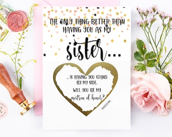 Matron of Honor Proposal for Sister Scratch Off Card- The only thing better than having you as my sister - Bridesmaid - Maid  ROSE GOLD