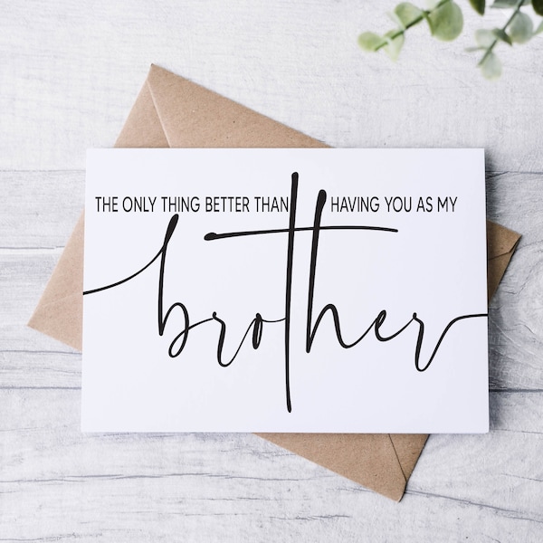 Will You Be My Best Man Card for Brother | only thing better than having you as my Brother, Will You be my Ring Bearer | Groomsman | Usher