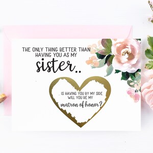 Matron of Honor Vorschlag für Schwester Scratch Off Karte | Ehrmädchen Fragekarte | Nur was schöner ist, als sie als meine Schwester Brautjungfern zu haben