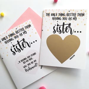 Bridesmaid Proposal for Sister Scratch Off Card - The only thing better than having you as my sister - Bridesmaid - Ehrfrau ROSE GOLD