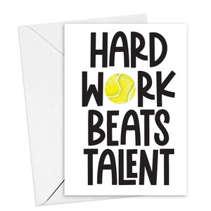 Hard Work Beats Talent, Tennis Greeting Card for Tennis Player, Card for Team Mate or Captain, Tennis Player Stationery, Congratulations