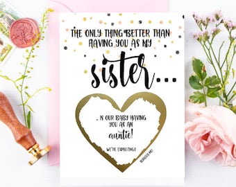 Pregnancy Announcement for Sister | Scratch Off Baby Reveal For New Aunt | The Only Thing Better Than Having You As | New Baby Announcement