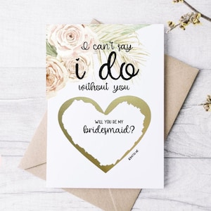 Hochzeitsjungfer Karte - Traumädchen - Blumenmädchen - I Can't Say I Do Without You Will You Be My Bridesmaid - BOHO