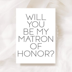 Wollen Sie meine Matrone der Ehre Karte Vorschlag sein, von der Braut Bräutigam, moderne Hochzeit Fragen Karte beste Freundin, Schwester Brautjungfer Trauzeugin Karte