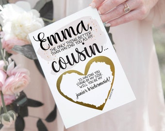 Junior Bridesmaid Proposal for Cousin Scratch Off Card | The only thing better than having you as my Cousin Junior Bridesmaid | Flower Girl