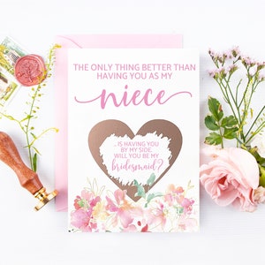 Demoiselle d’honneur demandant une carte de proposition pour nièce | Nièce Demoiselle d’honneur Scratch Off Card | La seule chose mieux que de t’avoir comme carte de nièce