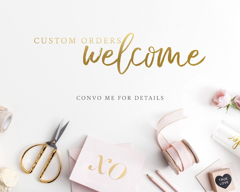 May include: A flat lay image with a pink background and gold lettering that says "CUSTOM ORDERS welcome CONVO ME FOR DETAILS". There are various craft supplies, including scissors, ribbon, and a small wooden box with the words "TRUE LOVE" on it.