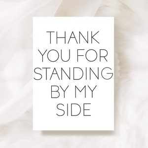 Danke für Standing By My Side Karte, Hochzeit Dankeskarte von Braut Bräutigam, Brautjungfer, Trauzeugin, Trauzeuge, Ringträger, Mama Papa