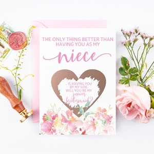 Proposition de demoiselle d’honneur junior Nièce Rayer la carte | La seule chose mieux que de t’avoir comme nièce | Demoiselle d’honneur junior demandant de l’or rose