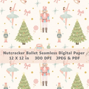 May include: Seamless digital paper featuring a repeating pattern of watercolor illustrations. The design includes nutcrackers, ballerinas, Christmas trees, bows, and ornaments in soft pastel colors. The text "Nutcracker Ballet Seamless Digital Paper" is displayed.