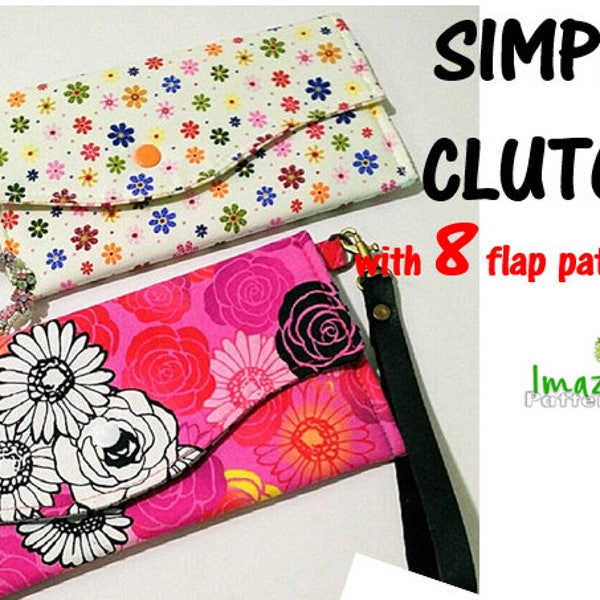 Simple clutch with 8 flap designs ! Easy to make - can be made in 30 - 45 minutes - great for beginners! PDF sewing pattern -