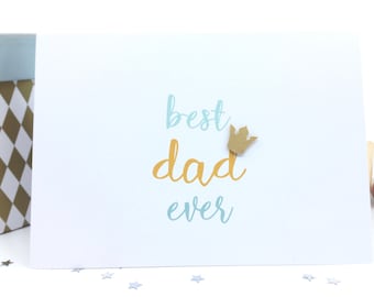 Best Dad Ever Father's Day Card . Father's Day Card From Son/Daughter/Kids. Happy father's day. Father's Day Card Crown