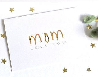 Mothers Day Card, Card for Mom , Happy Birthday Card for Mom, I Love You Mom Card, Mother Daughter/son card . Special Mothers Day Card