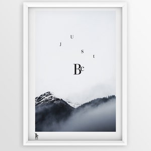 Berg Print, Typographic Kunstdruck JUST BE minimalistischen Landschaft Print, Monochrome Kunst, Nordic Poster, Wandkunst, Wanddekor Bild 1