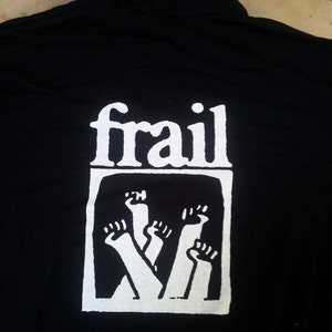 FRAIL hoodie - Straight Edge, sXe, hardcore punk, emo band